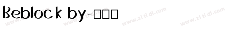Beblock by字体转换